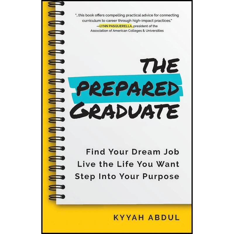 کتاب The Prepared Graduate اثر Kyyah Abdul and Kyyah Abdul MPH انتشارات Mango