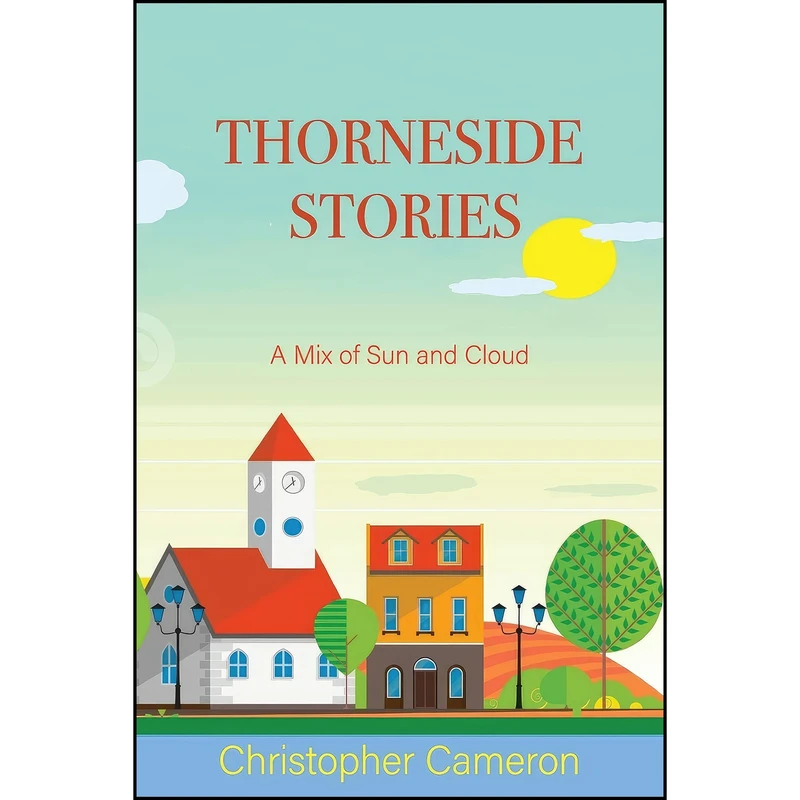کتاب Thorneside Stories اثر Christopher Cameron انتشارات Iguana Books