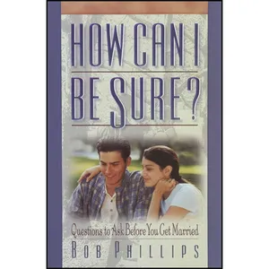 کتاب How Can I Be Sure? اثر Bob Phillips انتشارات Harvest House Publishers