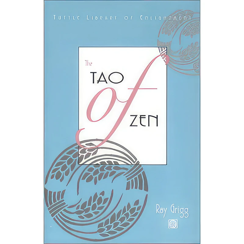 کتاب The Tao of Zen اثر Ray Grigg انتشارات Book Sales