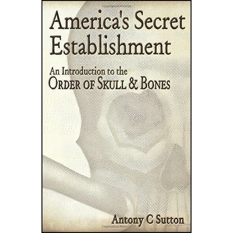 کتاب Americas Secret Establishment اثر Antony C. Sutton انتشارات Trine Day