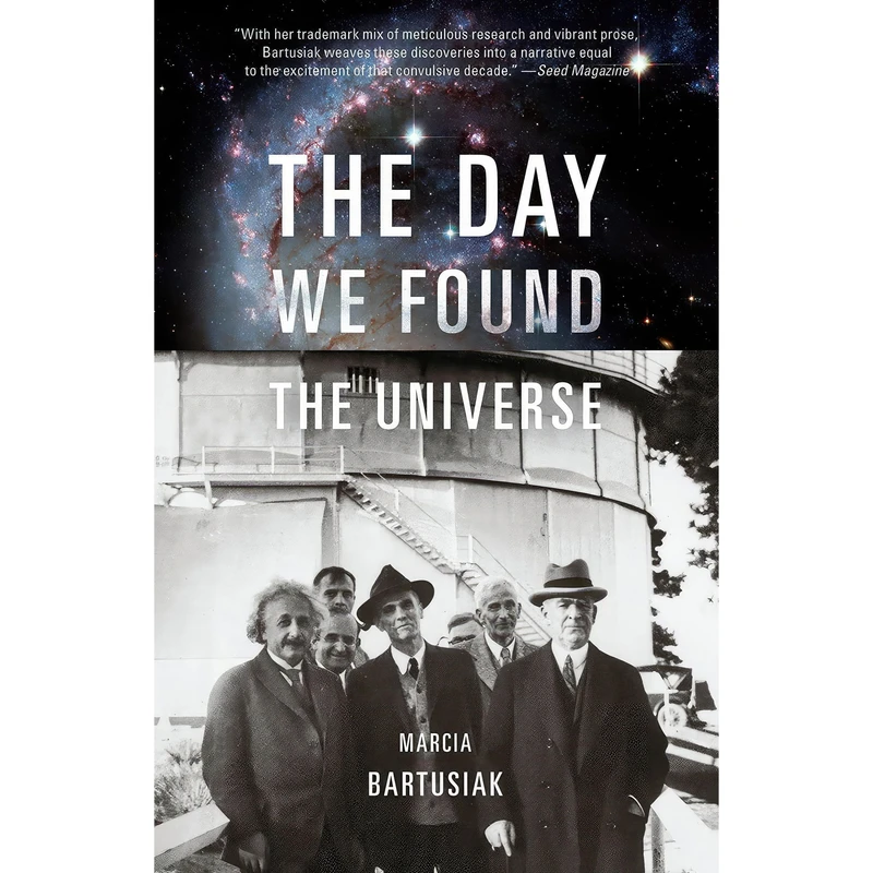 کتاب The Day We Found the Universe اثر Marcia Bartusiak انتشارات Vintage