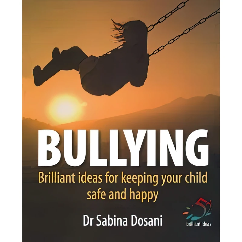 کتاب Bullying اثر Sabina Dosani انتشارات Infinite Ideas