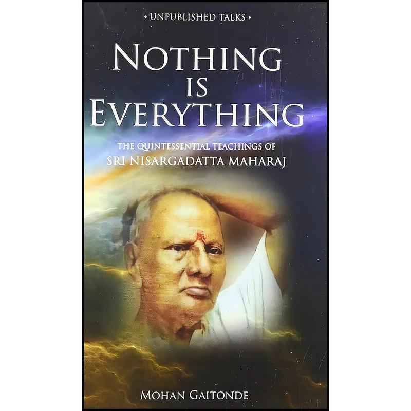 کتاب Nothing is Everything اثر Mohan Gaitonde انتشارات ZEN Publications