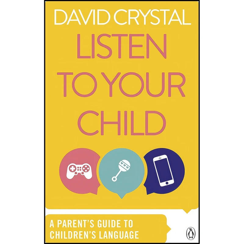 کتاب Listen to Your Child اثر David Crystal انتشارات Penguin Uk