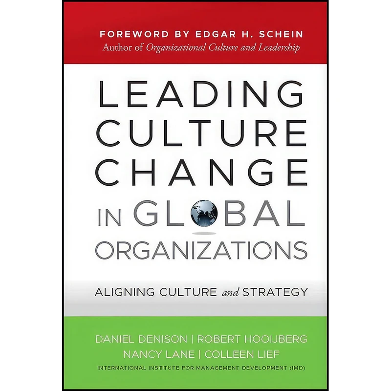 کتاب Leading Culture Change in Global Organizations اثر جمعي از نويسندگان انتشارات Jossey-Bass