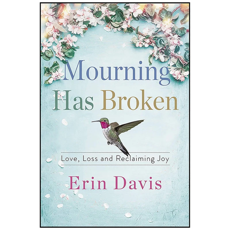 کتاب Mourning Has Broken اثر Erin Davis انتشارات HarperCollins Publishers
