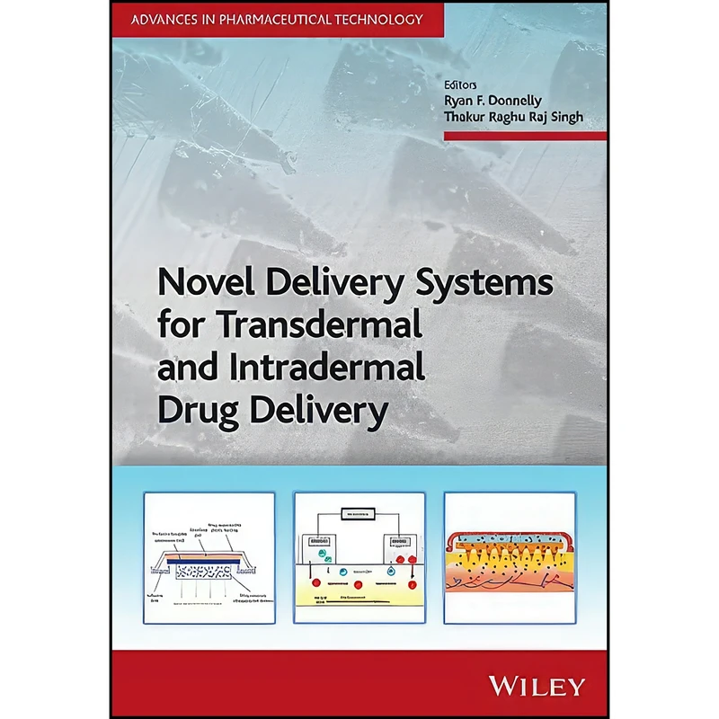 کتاب Novel Delivery Systems for Transdermal and Intradermal Drug Delivery  اثر جمعي از نويسندگان انتشارات Wiley