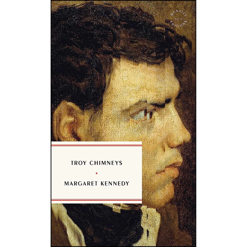 کتاب Troy Chimneys اثر Margaret Kennedy انتشارات McNally Editions