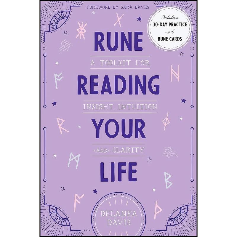 کتاب Rune Reading Your Life اثر Delanea Davis and Sara Daves انتشارات North Atlantic Books
