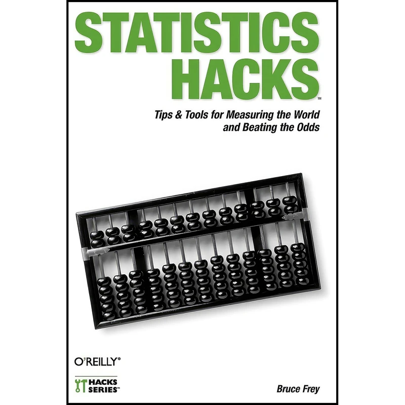 کتاب Statistics Hacks اثر Bruce Frey and Bruce B. Frey انتشارات OReilly Media