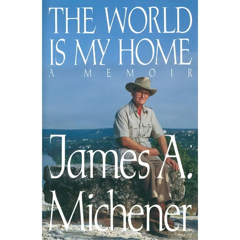 کتاب The World Is My Home اثر James A. Michener انتشارات Random House