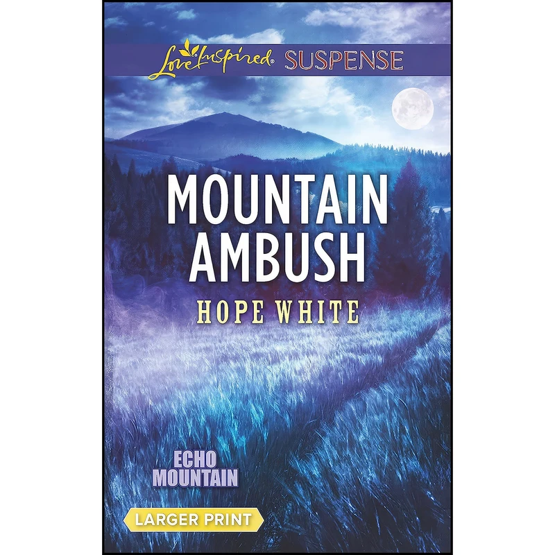 کتاب Mountain Ambush  اثر Hope White انتشارات Love Inspired Suspense Larger Print