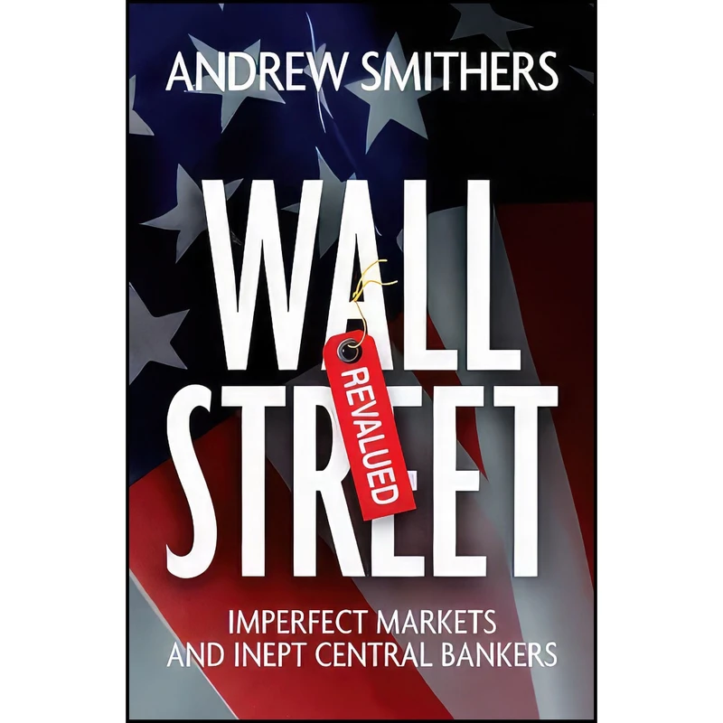 کتاب Wall Street Revalued اثر Andrew Smithers انتشارات Wiley