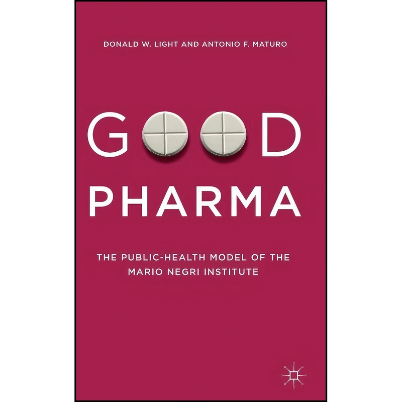 کتاب Good Pharma اثر جمعي از نويسندگان انتشارات Palgrave Macmillan