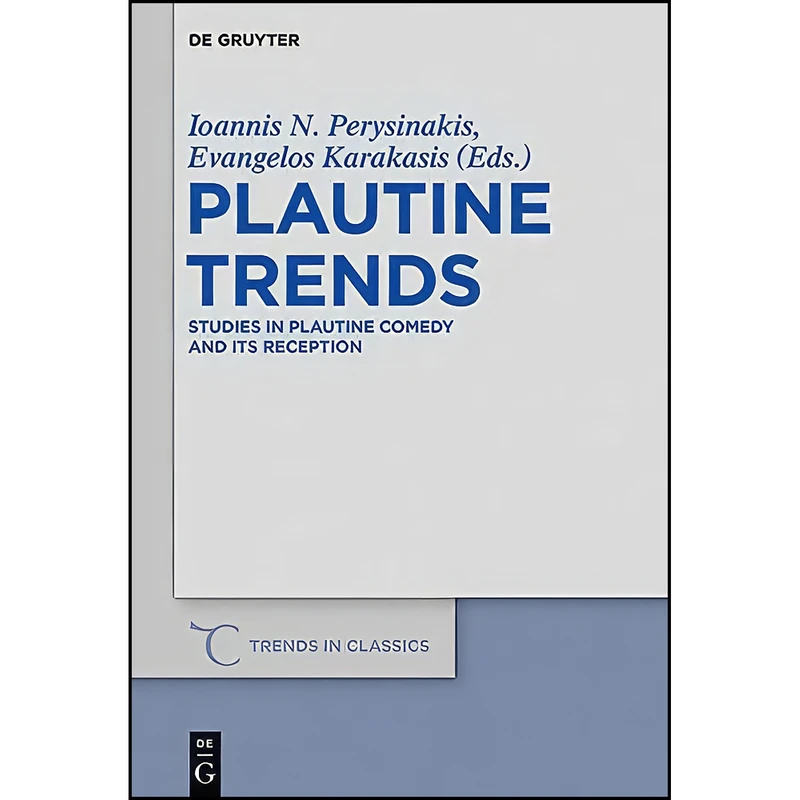 کتاب Plautine Trends  اثر جمعي از نويسندگان انتشارات Walter de Gruyter