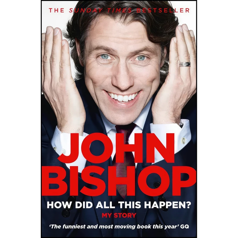 کتاب How Did All This Happen? اثر John Bishop انتشارات HarperCollins Publishers