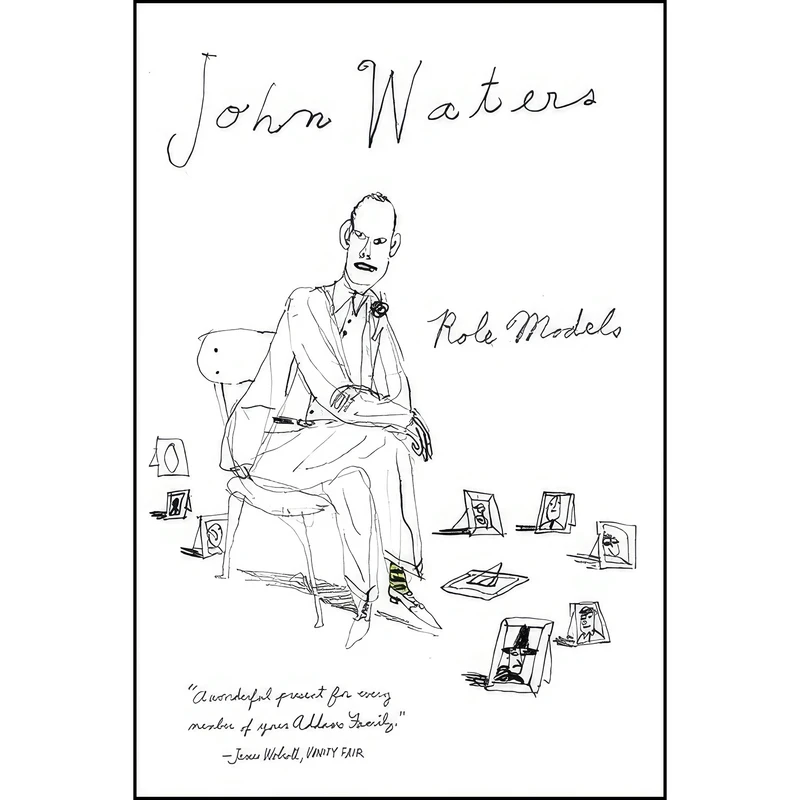 کتاب Role Models اثر John Waters انتشارات Farrar, Straus and Giroux