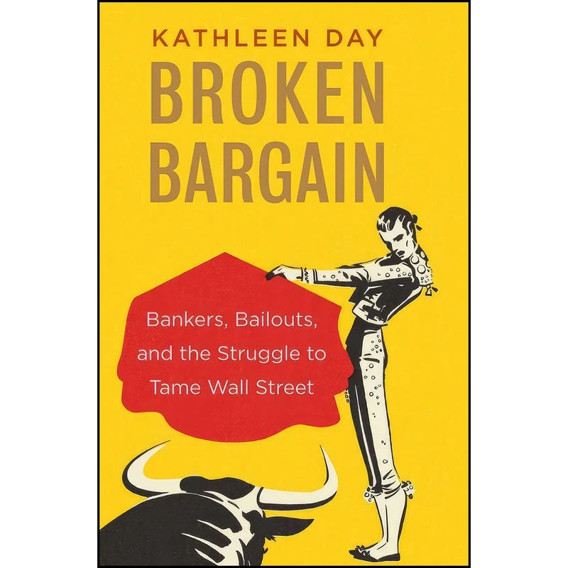 کتاب Broken Bargain اثر Kathleen Day انتشارات Yale University Press