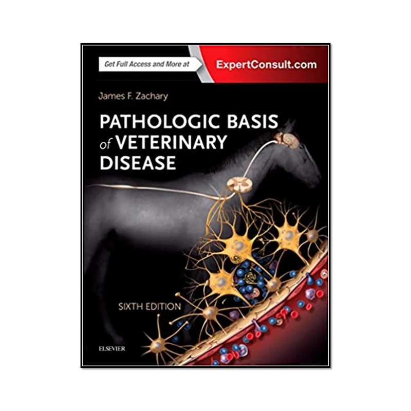 کتاب Pathologic Basis of Veterinary Disease, 6th Edition اثر James F. Zachary انتشارات مؤلفین طلایی
