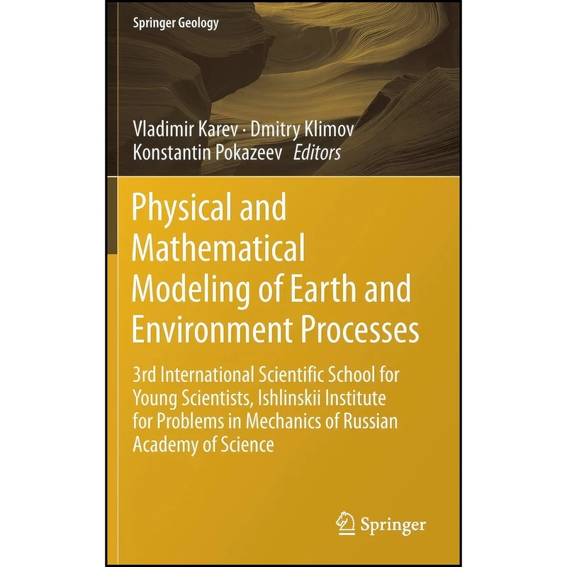 کتاب Physical and Mathematical Modeling of Earth and Environment Processes اثر جمعي از نويسندگان انتشارات Springer