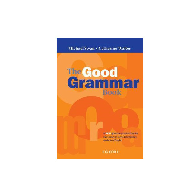 کتاب The Good Grammar Book اثر Michael Swan and Catherine Walter انتشارات Oxford