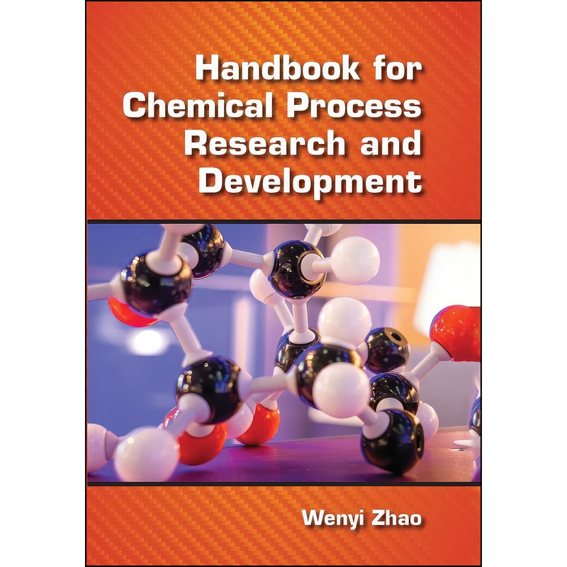 کتاب Handbook for Chemical Process Research and Development اثر Wenyi Zhao انتشارات CRC Press