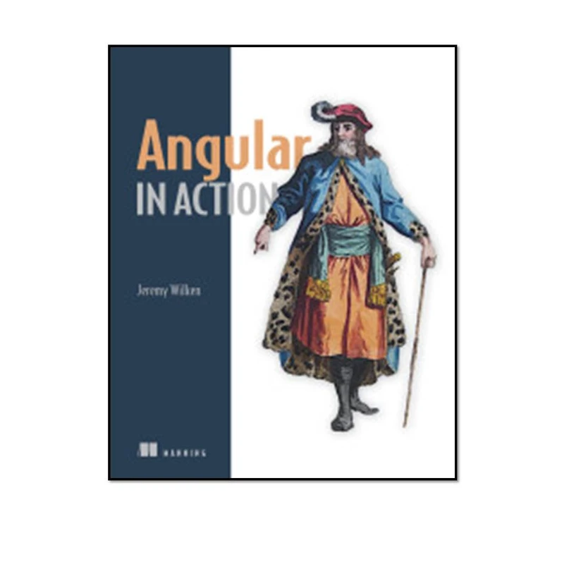 کتاب Angular in Action 1st Edition اثر Jeremy Wilken انتشارات مؤلفین طلایی 