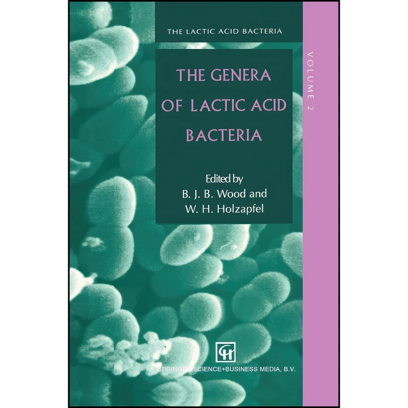 کتاب The Genera of Lactic Acid Bacteria  اثر W.H.N Holzapfel and B.J. Wood انتشارات Springer