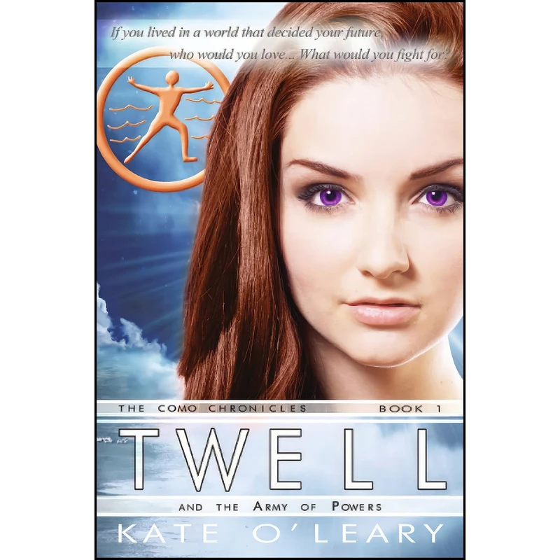 کتاب Twell and the Army of Powers, The Como Chronicles, Book 1 اثر Kate O Leary انتشارات تازه ها