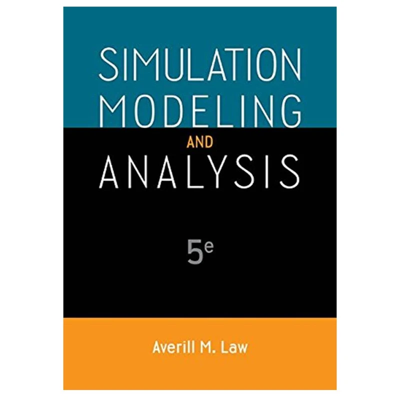 کتاب Simulation Modeling and Analysis اثر Averill M Law انتشارات مؤلفین طلایی