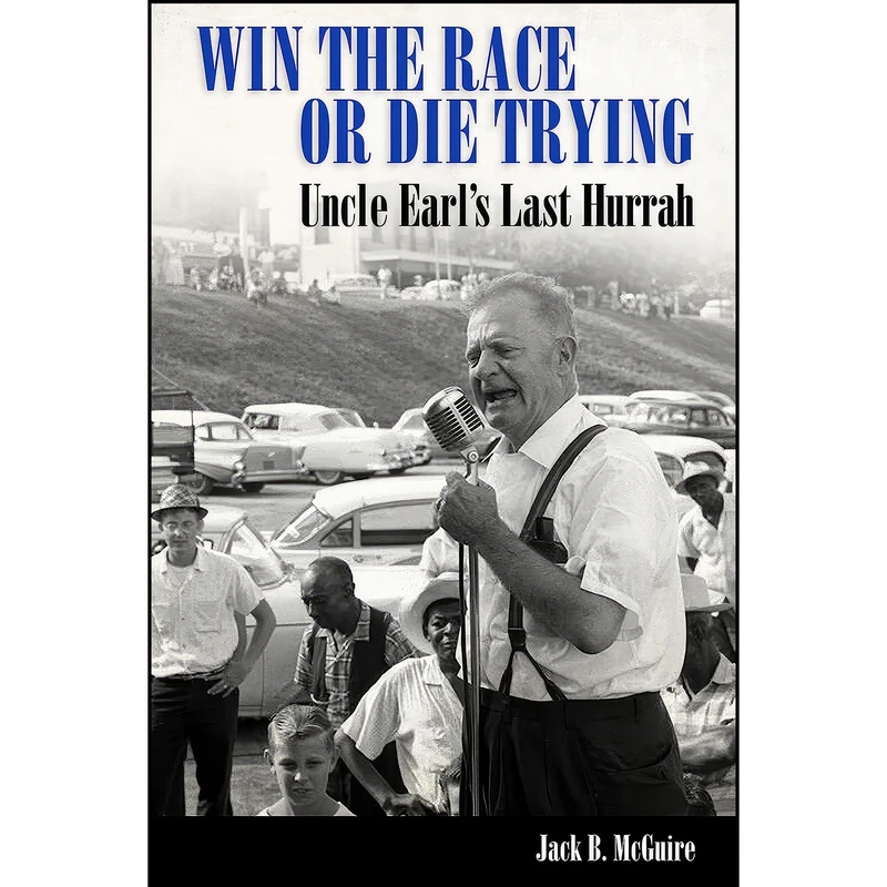 کتاب Win the Race or Die Trying اثر Jack B. McGuire انتشارات University Press of Mississippi