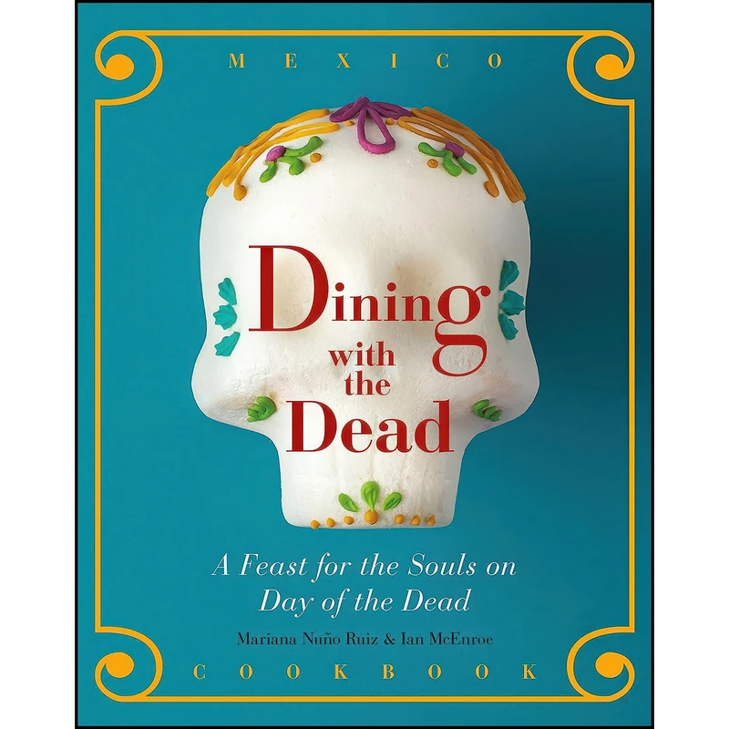 کتاب Dining with the Dead اثر جمعي از نويسندگان انتشارات Rio Nuevo Publishers