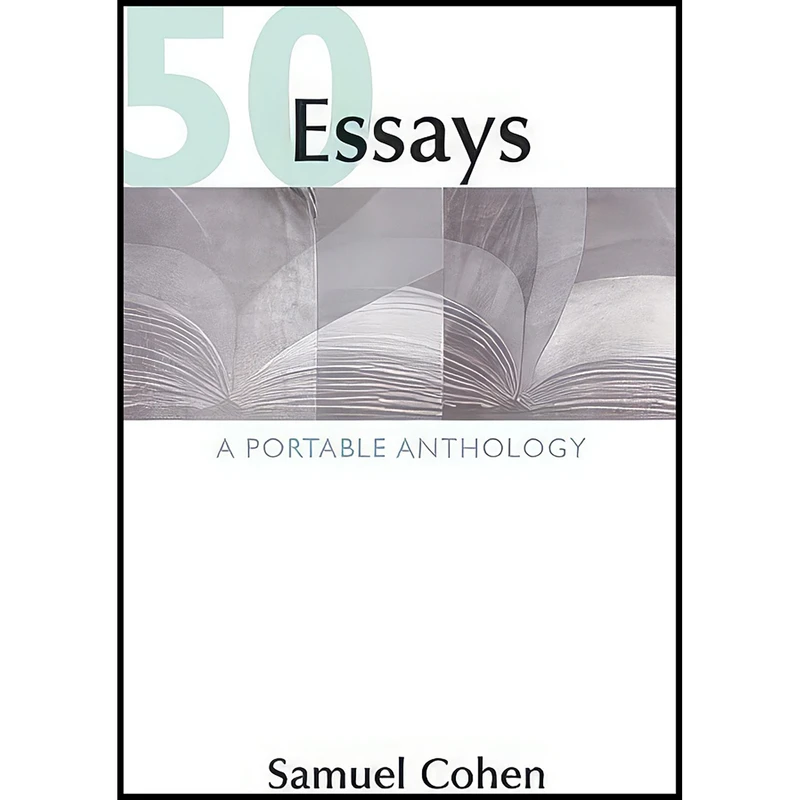 کتاب 50 Essays اثر Samuel Cohen انتشارات Bedford/St. Martins