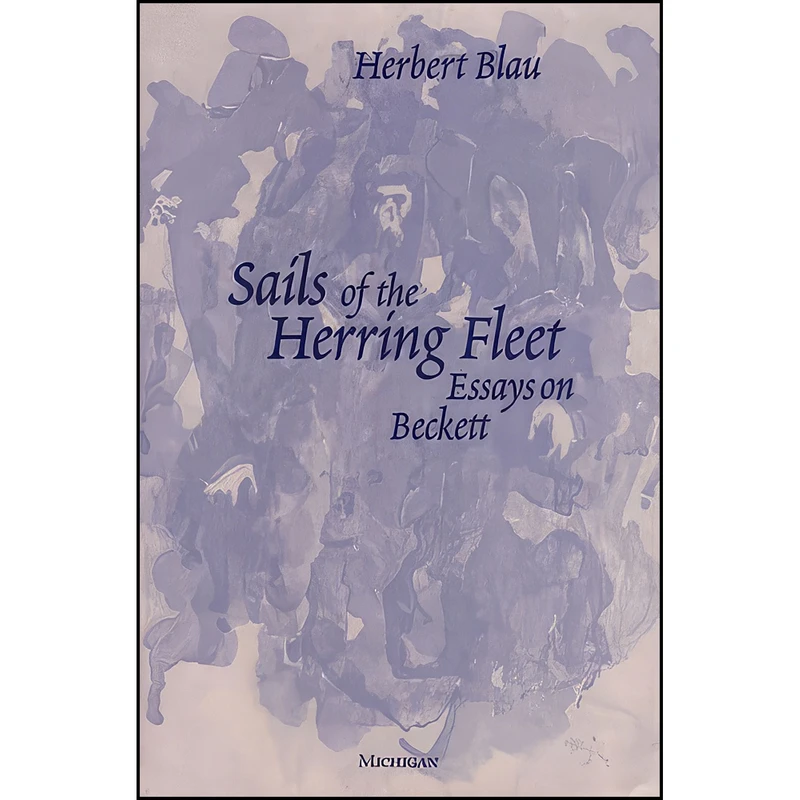 کتاب Sails of the Herring Fleet اثر Herbert Blau انتشارات University of Michigan Press