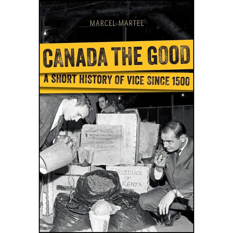 کتاب Canada the Good اثر Marcel Martel انتشارات Wilfrid Laurier University Press