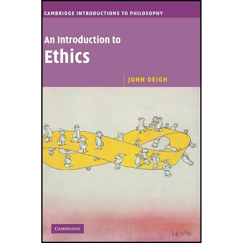 کتاب An Introduction to Ethics  اثر John Deigh انتشارات Cambridge University Press