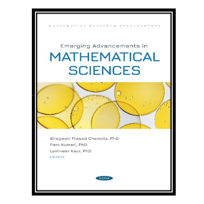 کتاب Emerging Advancements in Mathematical Sciences اثر جمعی از نویسندگان انتشارات مؤلفین طلایی
