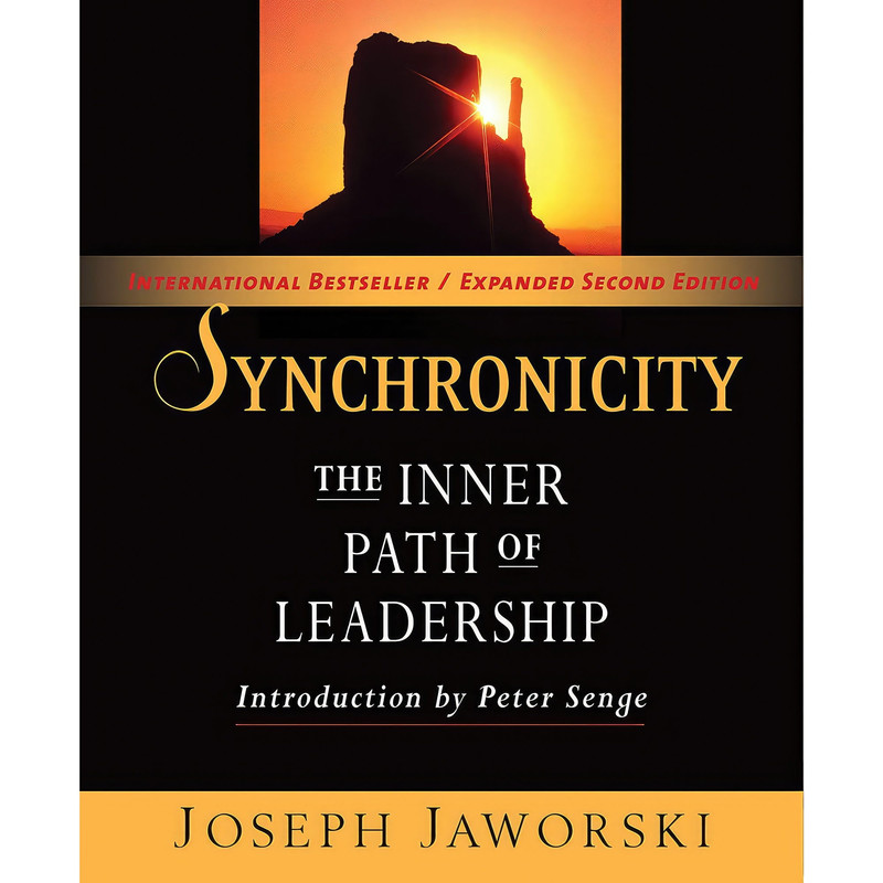 کتاب Synchronicity اثر Joseph Jaworski and Peter M Senge انتشارات Berrett-Koehler Publishers