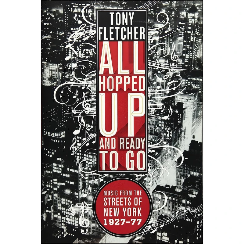 کتاب All Hopped Up and Ready to Go اثر Tony Fletcher انتشارات W. W. Norton Company