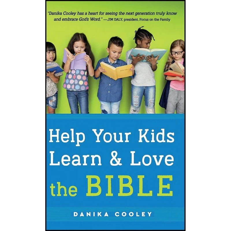 کتاب Help Your Kids Learn & Love the Bible اثر Danika Cooley انتشارات Bethany House Pub
