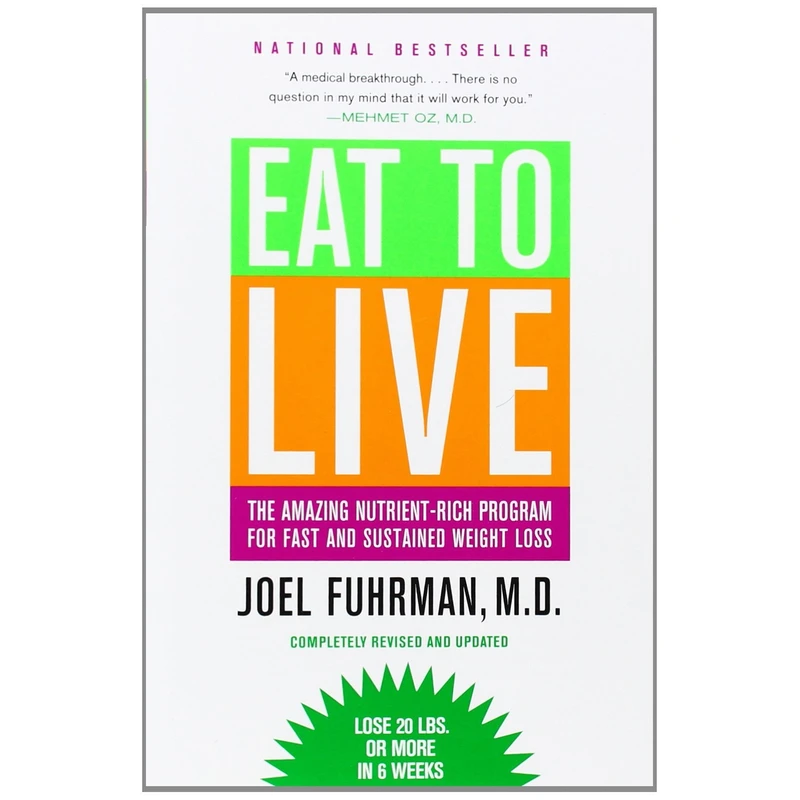 کتاب Eat to Live اثر Joel Fuhrman انتشارات تازه ها