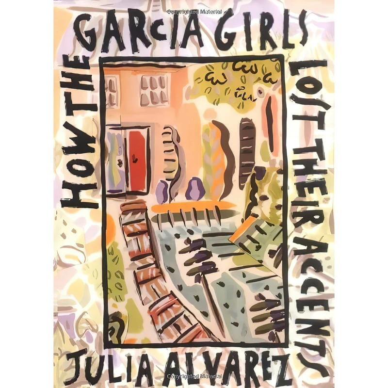 کتاب How the Garcia Girls Lost Their Accents اثر Julia Alvarez انتشارات Algonquin Books