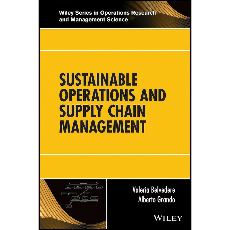 کتاب Sustainable Operations and Supply Chain Management اثر جمعي از نويسندگان انتشارات Wiley