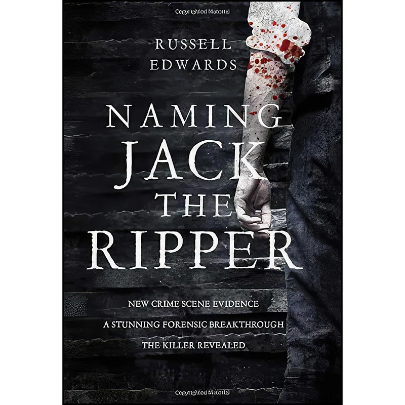 کتاب Naming Jack the Ripper اثر Russell Edwards انتشارات Lyons Press