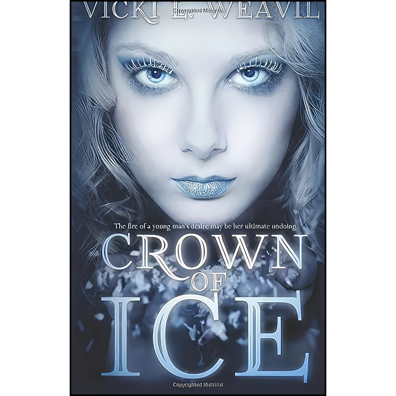 کتاب Crown Of Ice اثر Vicki L. Weavil انتشارات Month9Books, LLC