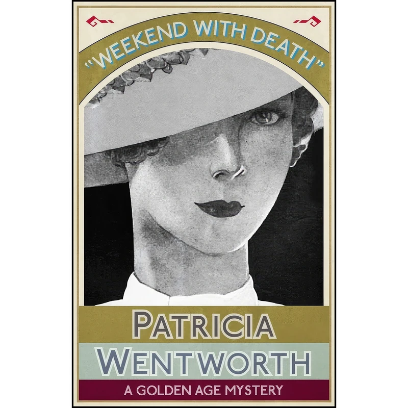 کتاب Weekend with Death اثر Patricia Wentworth انتشارات تازه ها