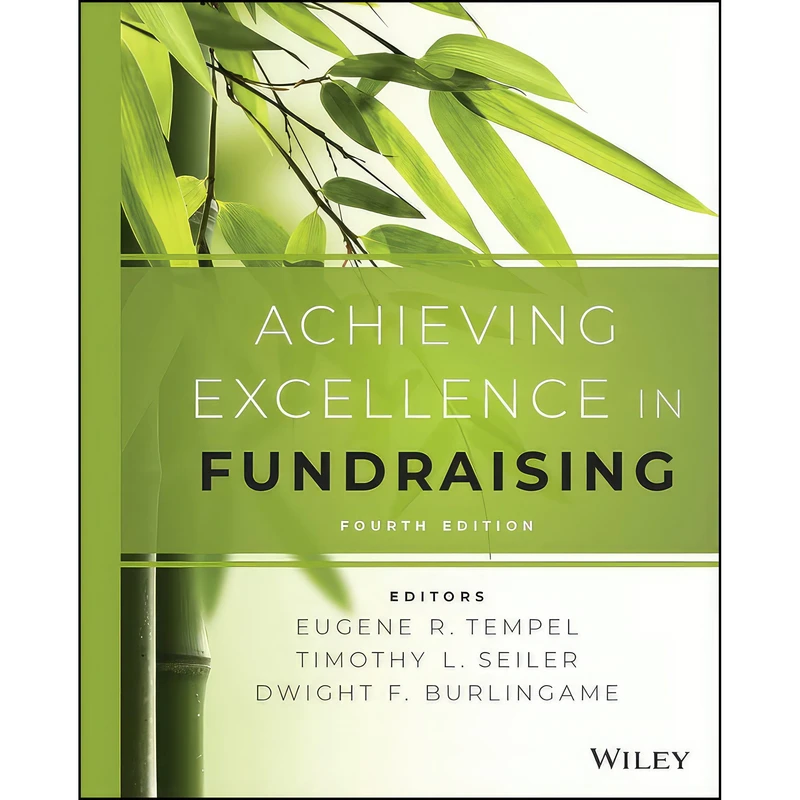 کتاب Achieving Excellence in Fundraising اثر جمعی از نویسندگان انتشارات Jossey-Bass
