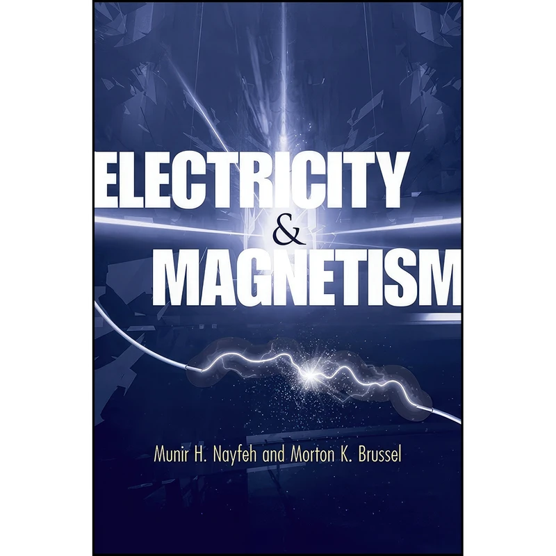کتاب Electricity and Magnetism اثر جمعي از نويسندگان انتشارات Dover Publications