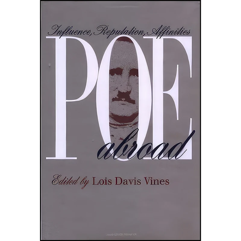 کتاب Poe Abroad اثر Lois Davis Vines انتشارات University Of Iowa Press